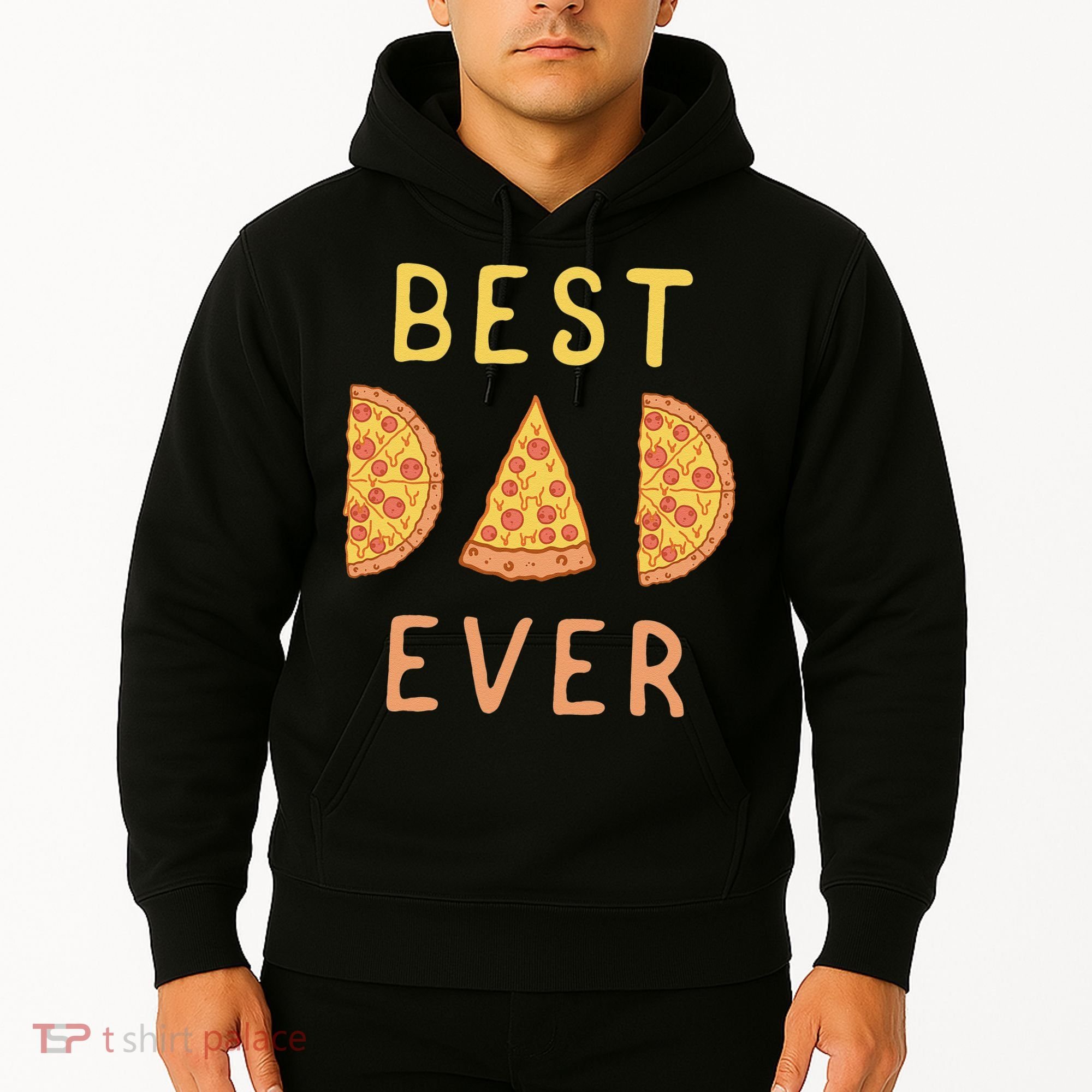 Funny Best Dad Ever Pizza Lover Fathers Day Papa Hoodie