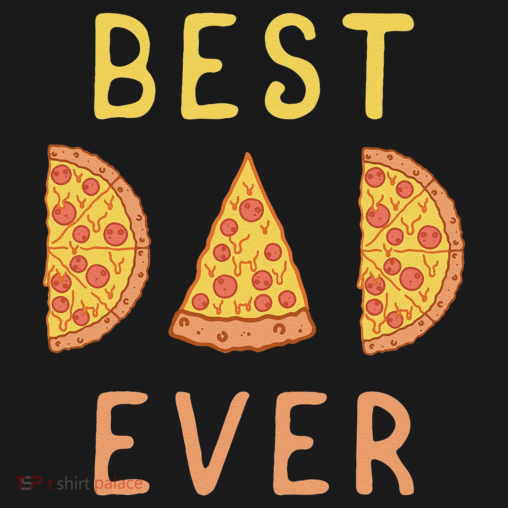 Funny Best Dad Ever Pizza Lover Fathers Day Papa Long Sleeve Shirt