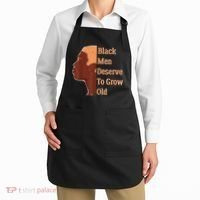 Funny Black Deserve To Grow Old Black History Month Apron thumb 2