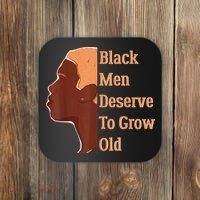 Funny Black Deserve To Grow Old Black History Month Coaster thumb 0