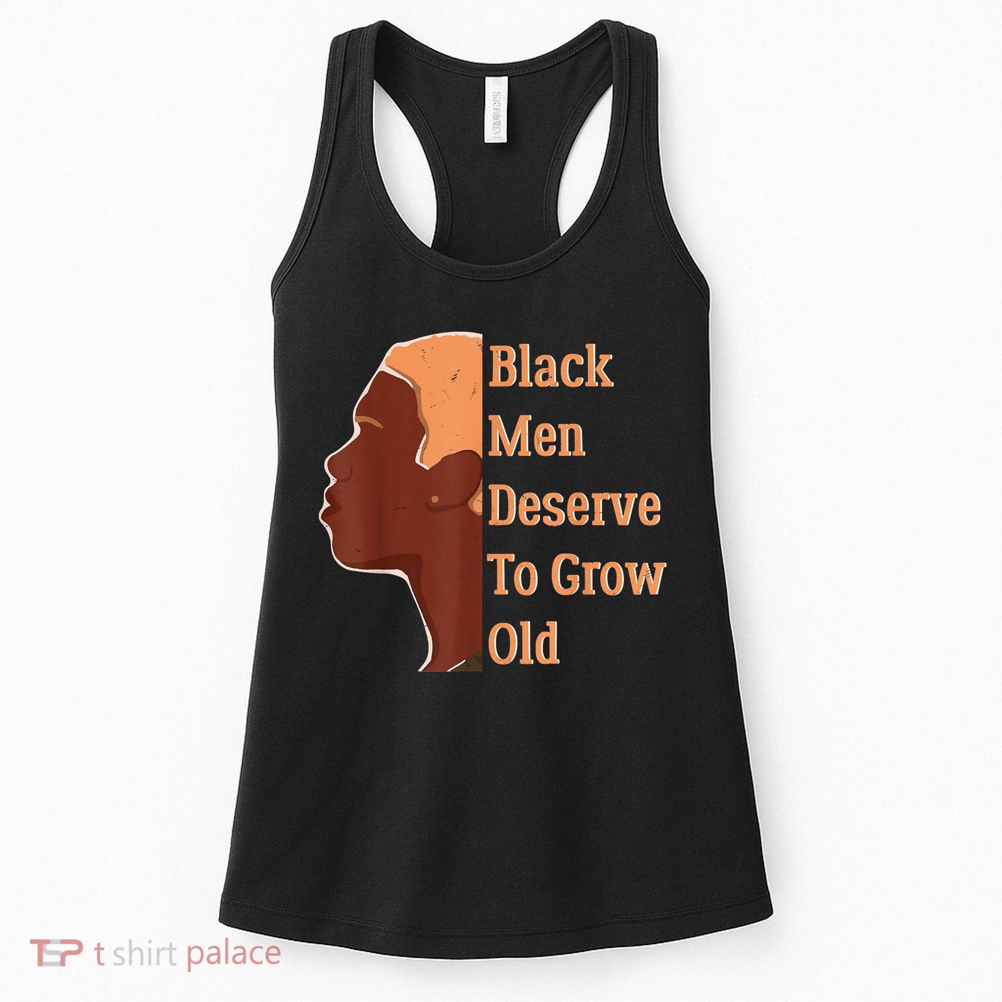 Funny Black Deserve To Grow Old Black History Month Women's Tank Top
