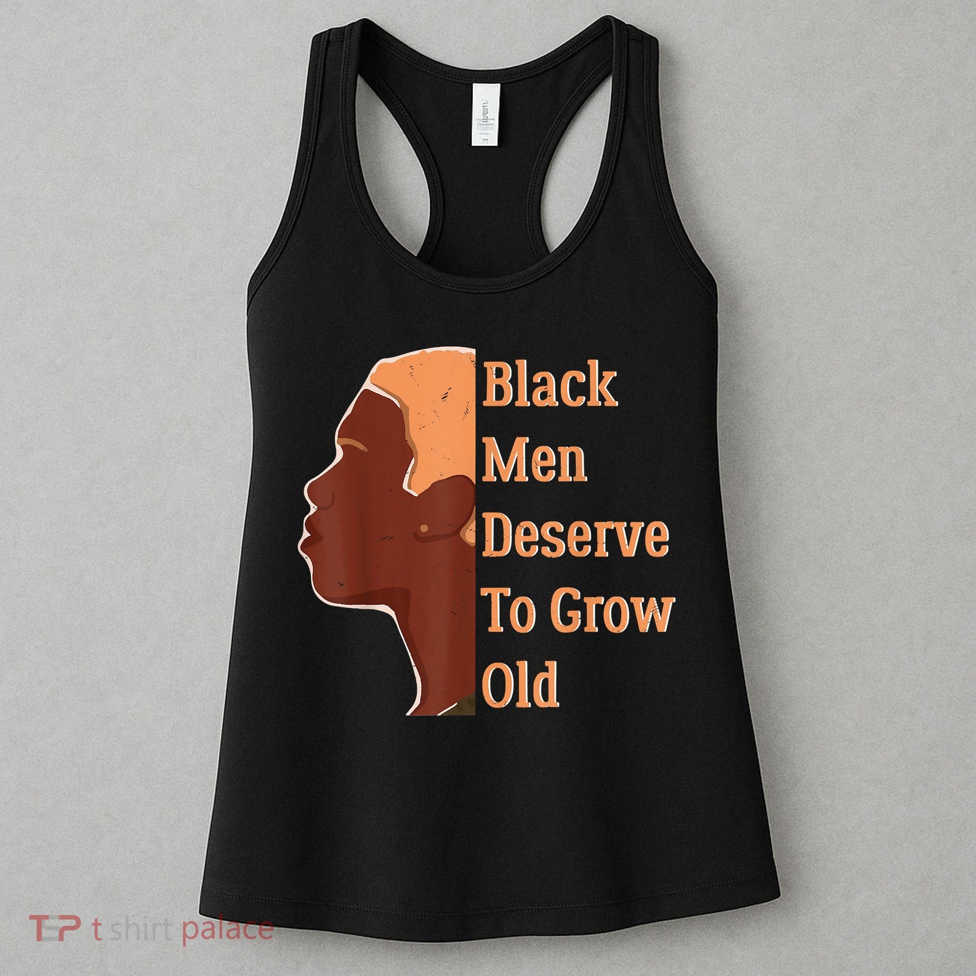 Funny Black Deserve To Grow Old Black History Month Women's Tank Top