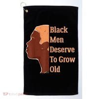 Funny Black Deserve To Grow Old Black History Month Golf Towel thumb 0