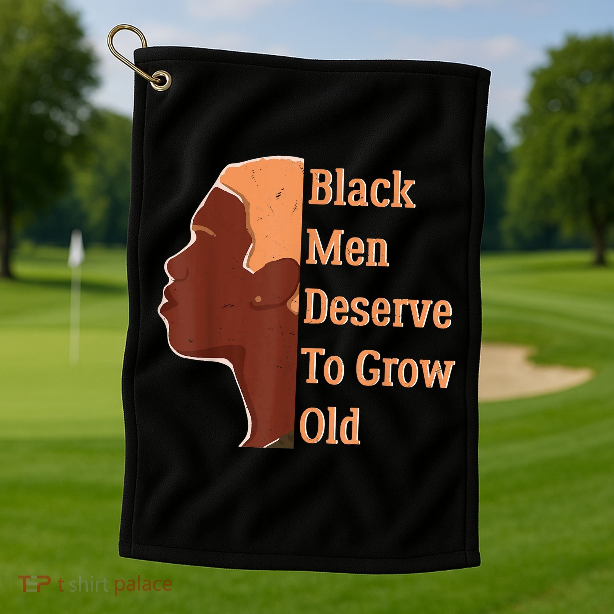 Funny Black Deserve To Grow Old Black History Month Golf Towel