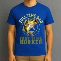 Fishing Bass Dad Full Time Dad Part Time Hooker Fishing Dad Great Gift T-Shirt thumb 3