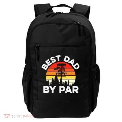 Funny Best Dad By Par FatherS Day Disc Golf Golfing Gift Backpack