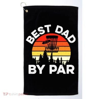 Funny Best Dad By Par FatherS Day Disc Golf Golfing Gift Golf Towel