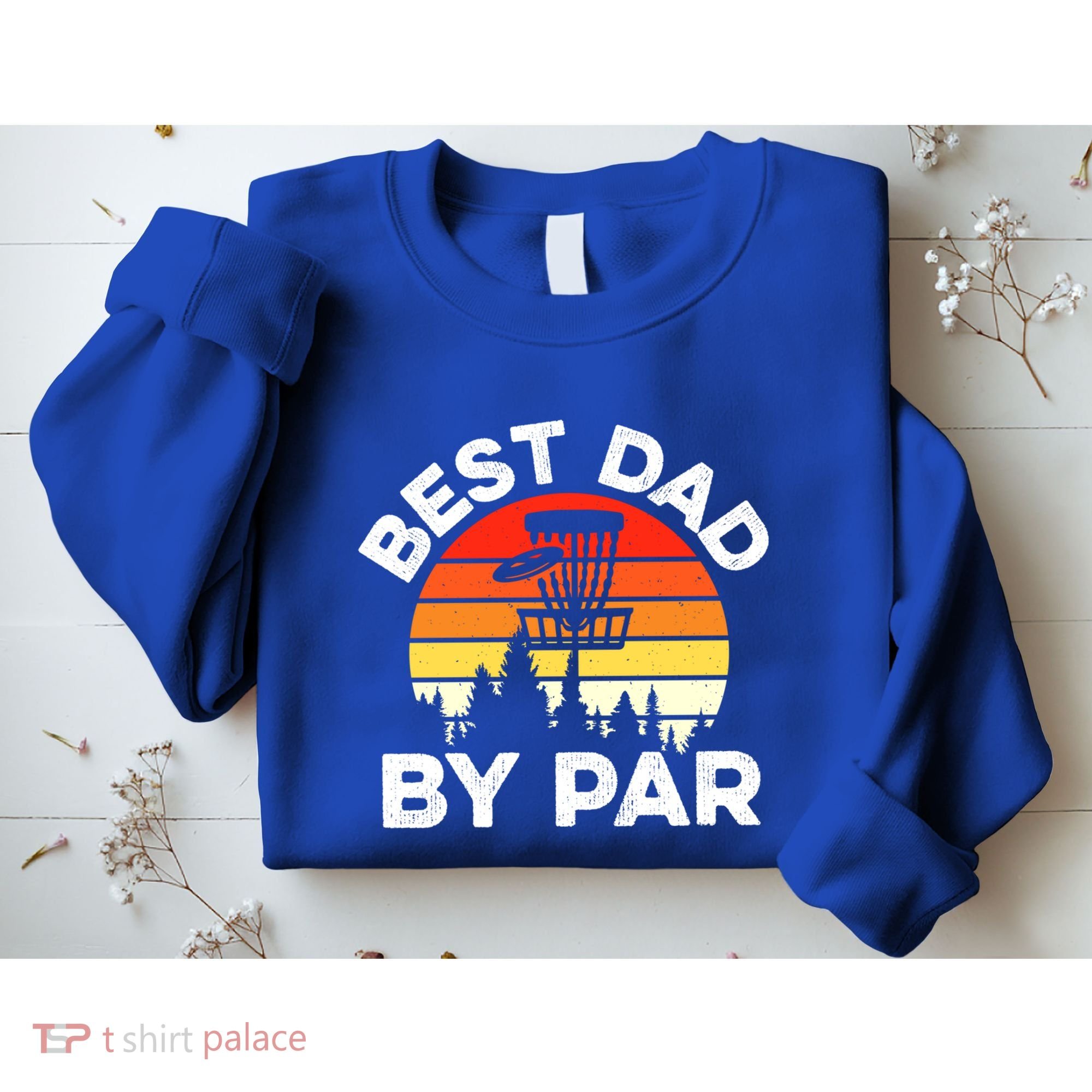Funny Best Dad By Par FatherS Day Disc Golf Golfing Gift Sweatshirt
