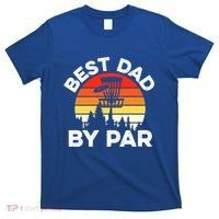 Funny Best Dad By Par FatherS Day Disc Golf Golfing Gift T-Shirt thumb 0
