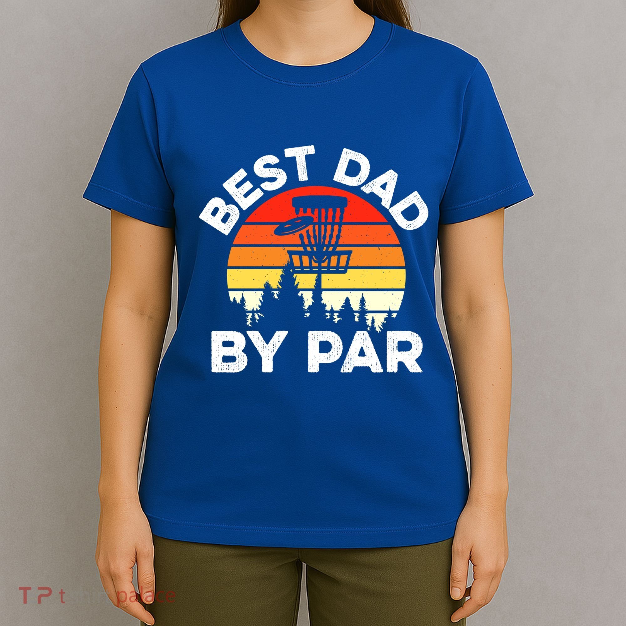 Funny Best Dad By Par FatherS Day Disc Golf Golfing Gift T-Shirt