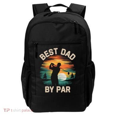 Funny Best Dad By Par Golf Lover FatherS Day Gift Backpack