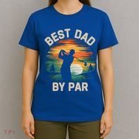 Funny Best Dad By Par Golf Lover FatherS Day Gift T-Shirt thumb 4