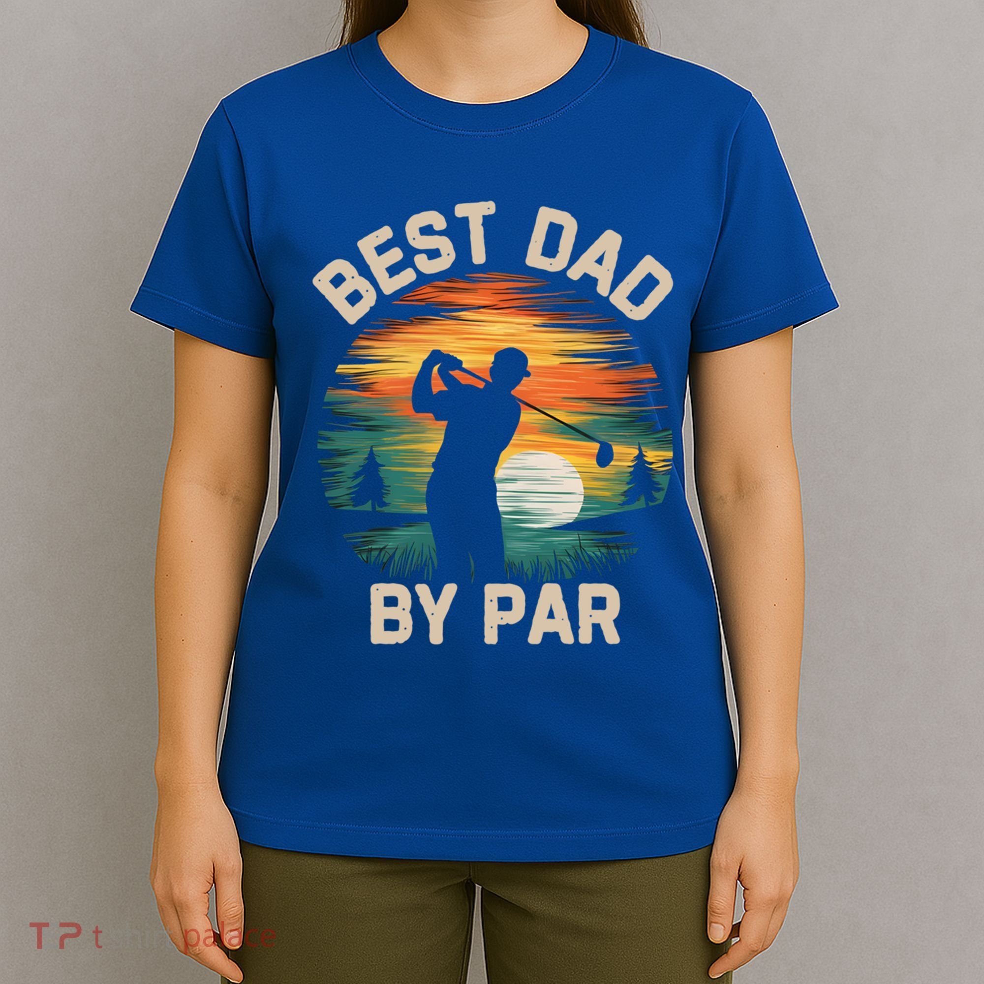 Funny Best Dad By Par Golf Lover FatherS Day Gift T-Shirt