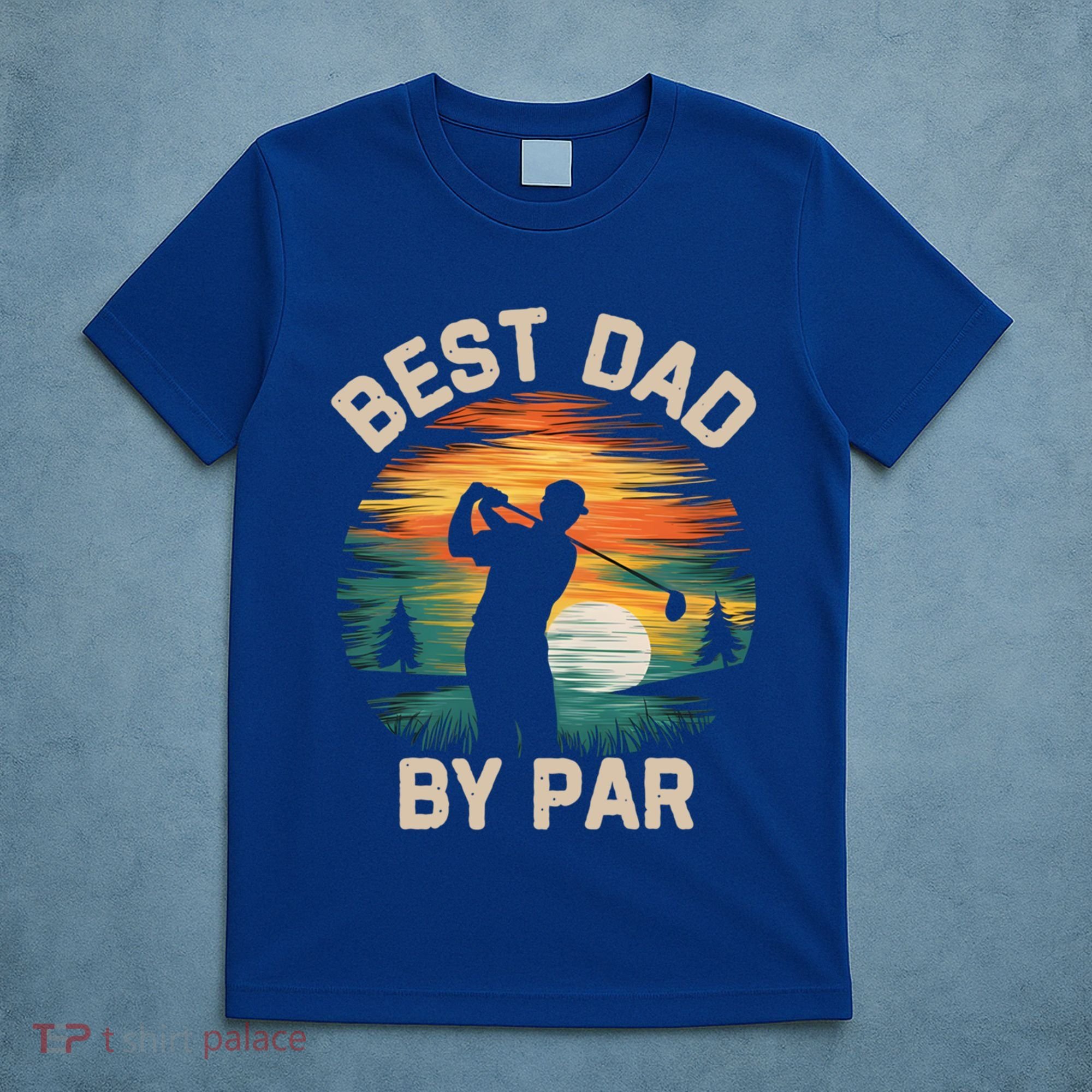 Funny Best Dad By Par Golf Lover FatherS Day Gift T-Shirt