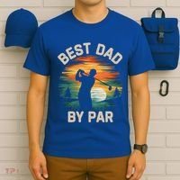 Funny Best Dad By Par Golf Lover FatherS Day Gift T-Shirt thumb 6