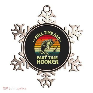 Funny Bass Dad Fishing Full Time Dad Part Time Hooker Ornament