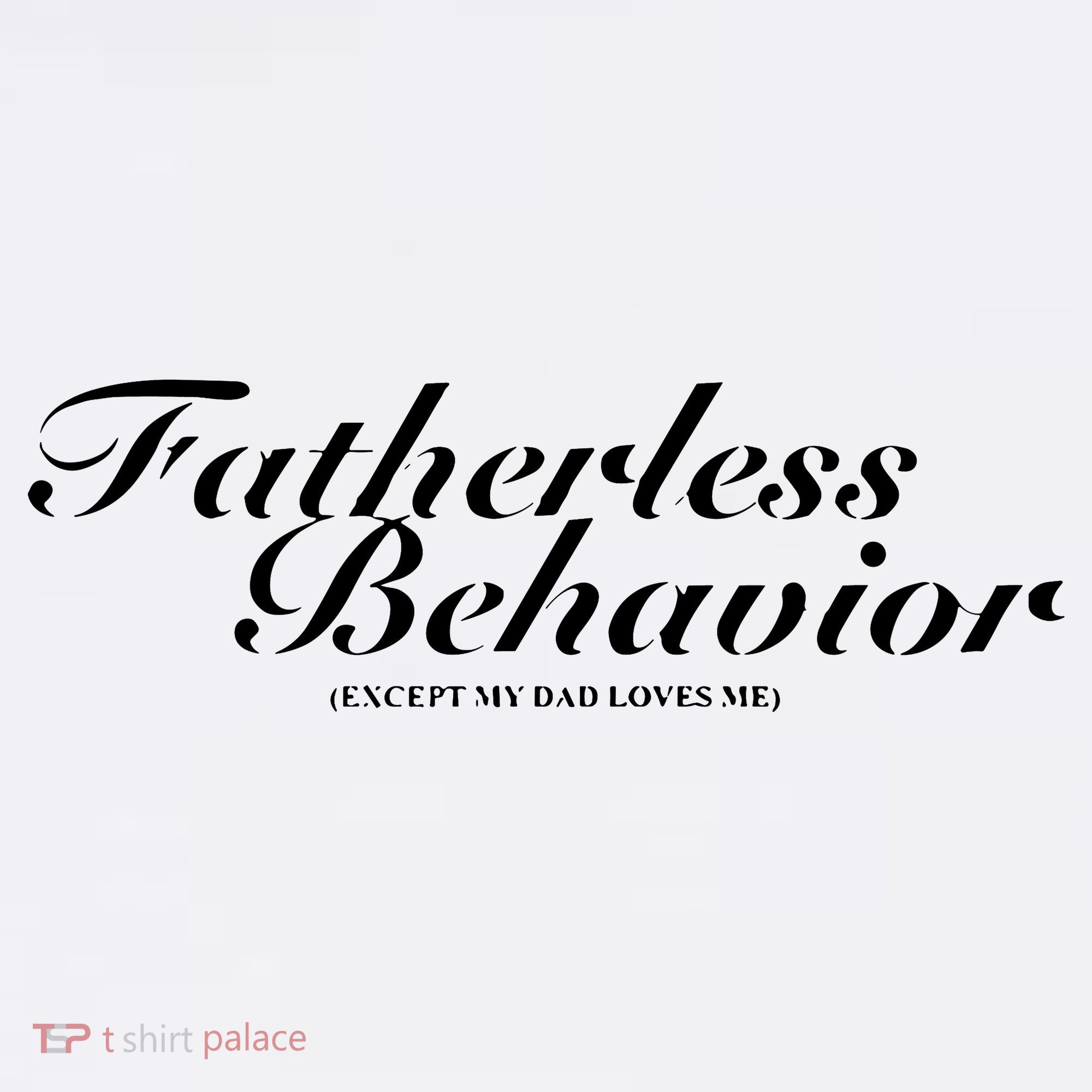 Fatherless Behavior Except My Dad Loves Me USA-Made Doggie Bandana
