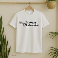 Fatherless Behavior Except My Dad Loves Me T-Shirt thumb 2