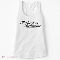 Fatherless Behavior Except My Dad Loves Me Women's Tank Top thumb 0