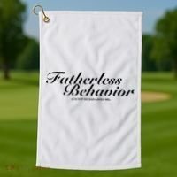 Fatherless Behavior Except My Dad Loves Me Golf Towel thumb 1