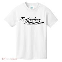 Fatherless Behavior Except My Dad Loves Me Kids T-Shirt thumb 0