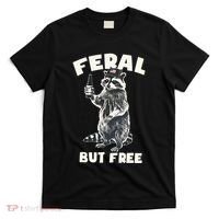 Feral But Free Funny Raccoon T-Shirt thumb 0