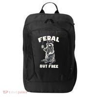 Feral But Free Funny Raccoon City Backpack thumb 0