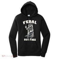 Feral But Free Funny Raccoon Women's Hoodie thumb 0