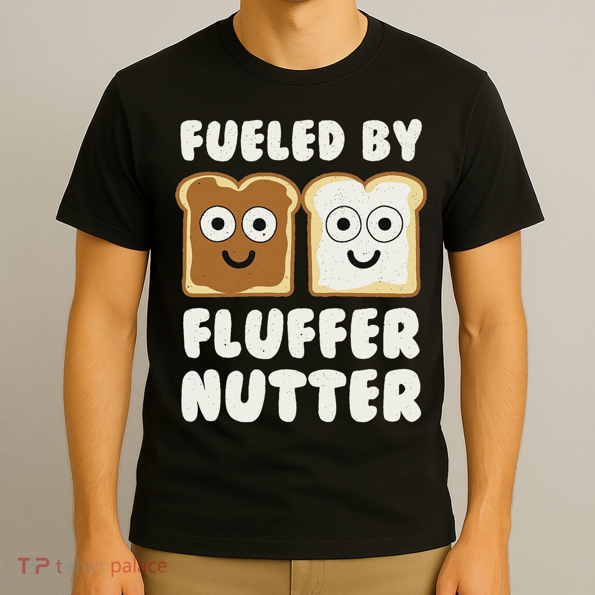 Fueled By Fluffernutter Fluffernutter T-Shirt