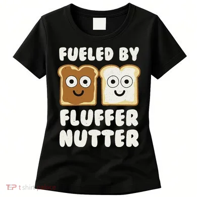 Fueled By Fluffernutter Fluffernutter Women's T-Shirt