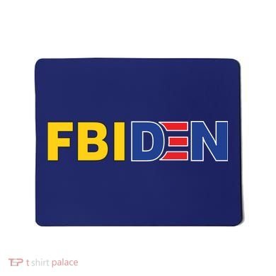 F Biden FBI Fbiden Funny Mousepad