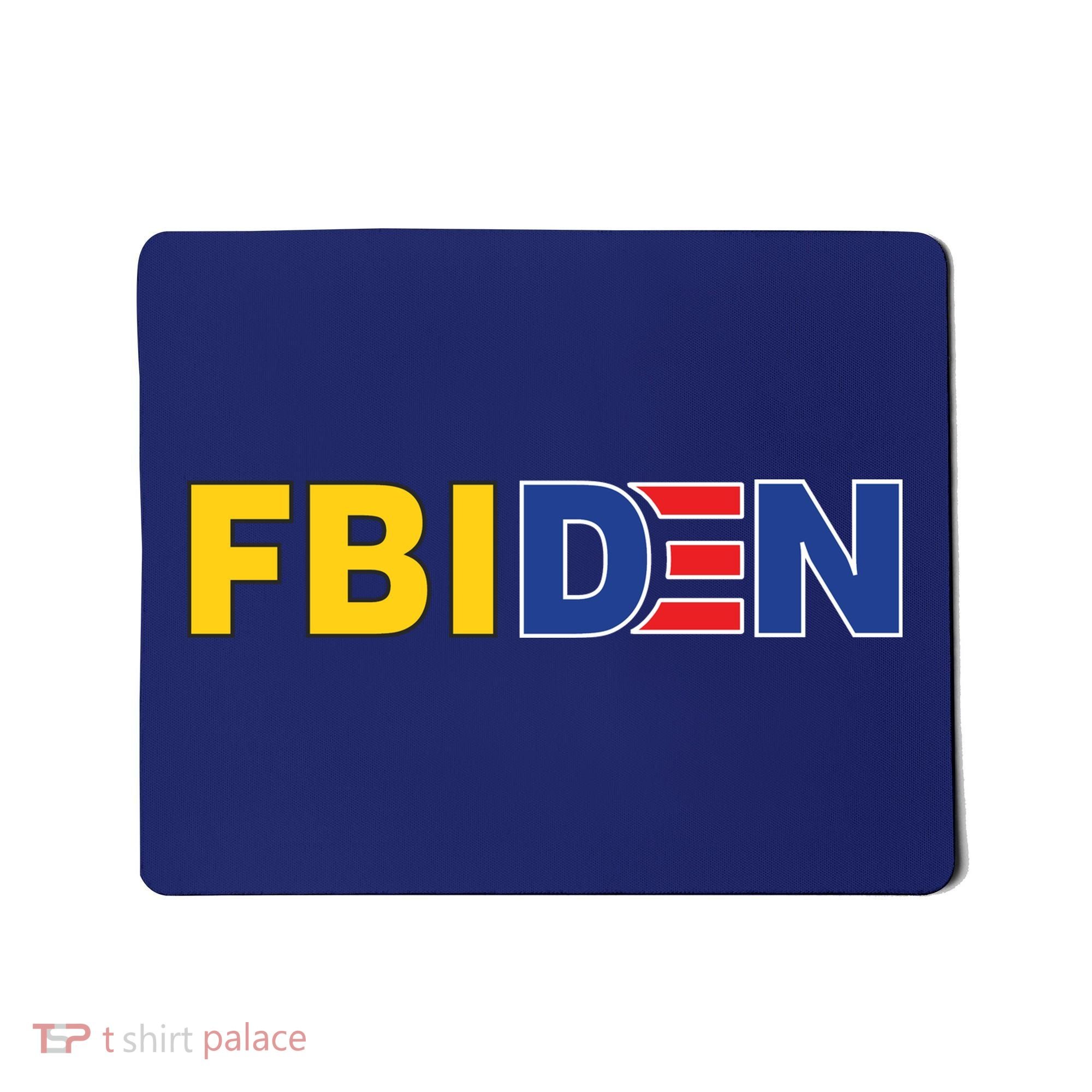 F Biden FBI Fbiden Funny Mousepad