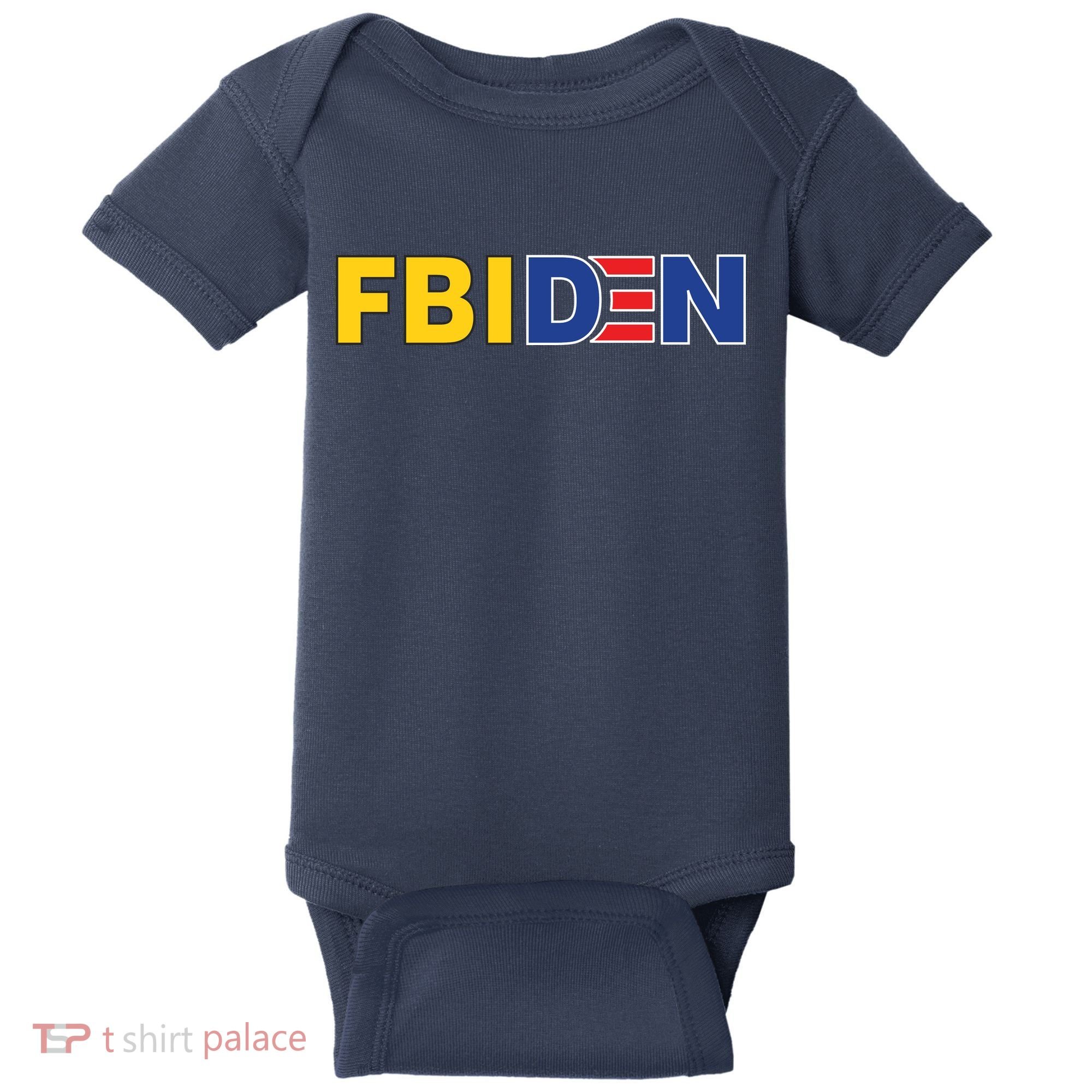 F Biden FBI Fbiden Funny Baby Bodysuit
