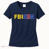 F Biden FBI Fbiden Funny Women's T-Shirt thumb 0