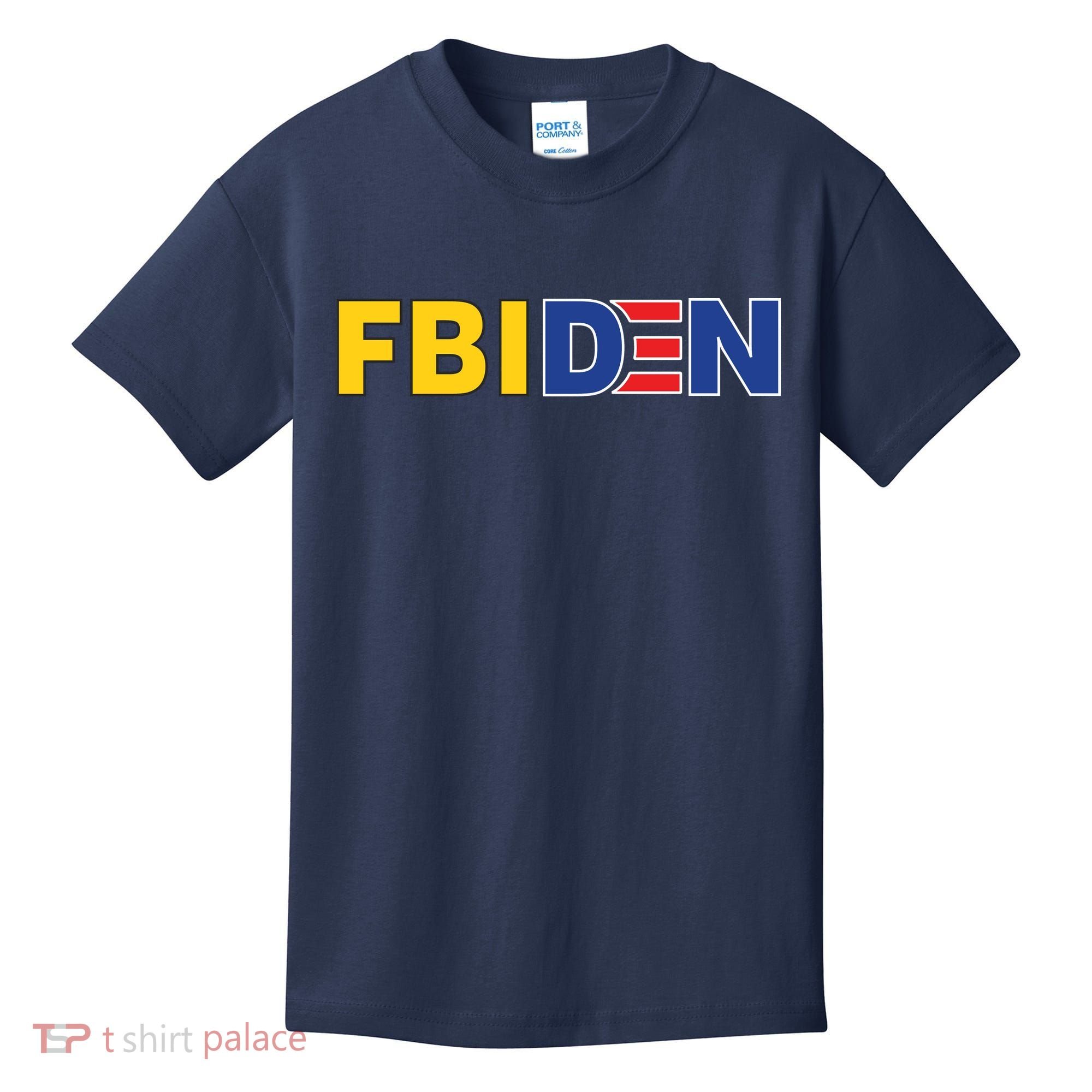F Biden FBI Fbiden Funny Kids T-Shirt