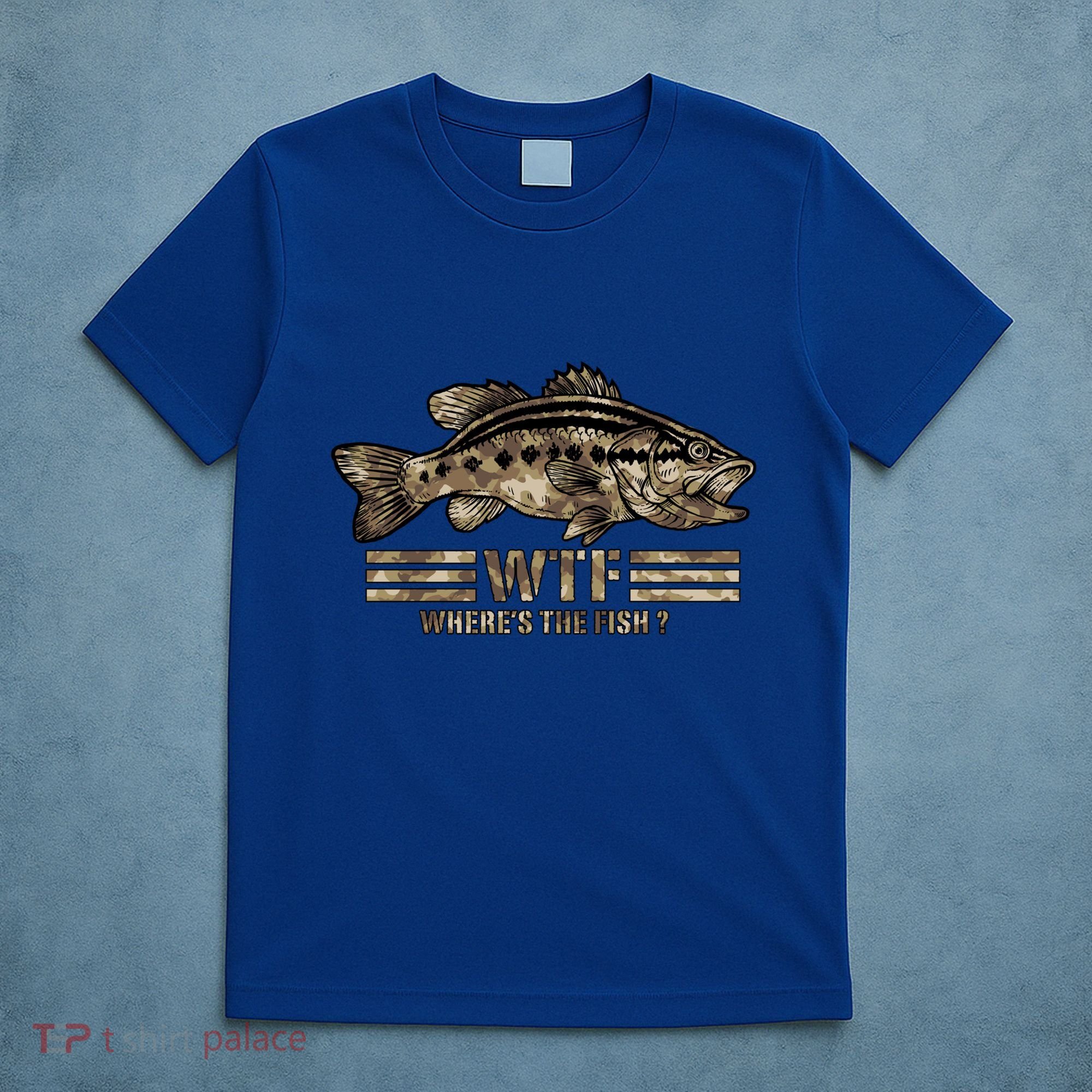 Funny Bass Fishing Camo Wtf Wheres The Fish Gift T-Shirt