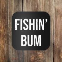Fishin Bum Funny Fishing Fisherman Coaster thumb 0