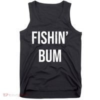 Fishin Bum Funny Fishing Fisherman Tank Top thumb 0