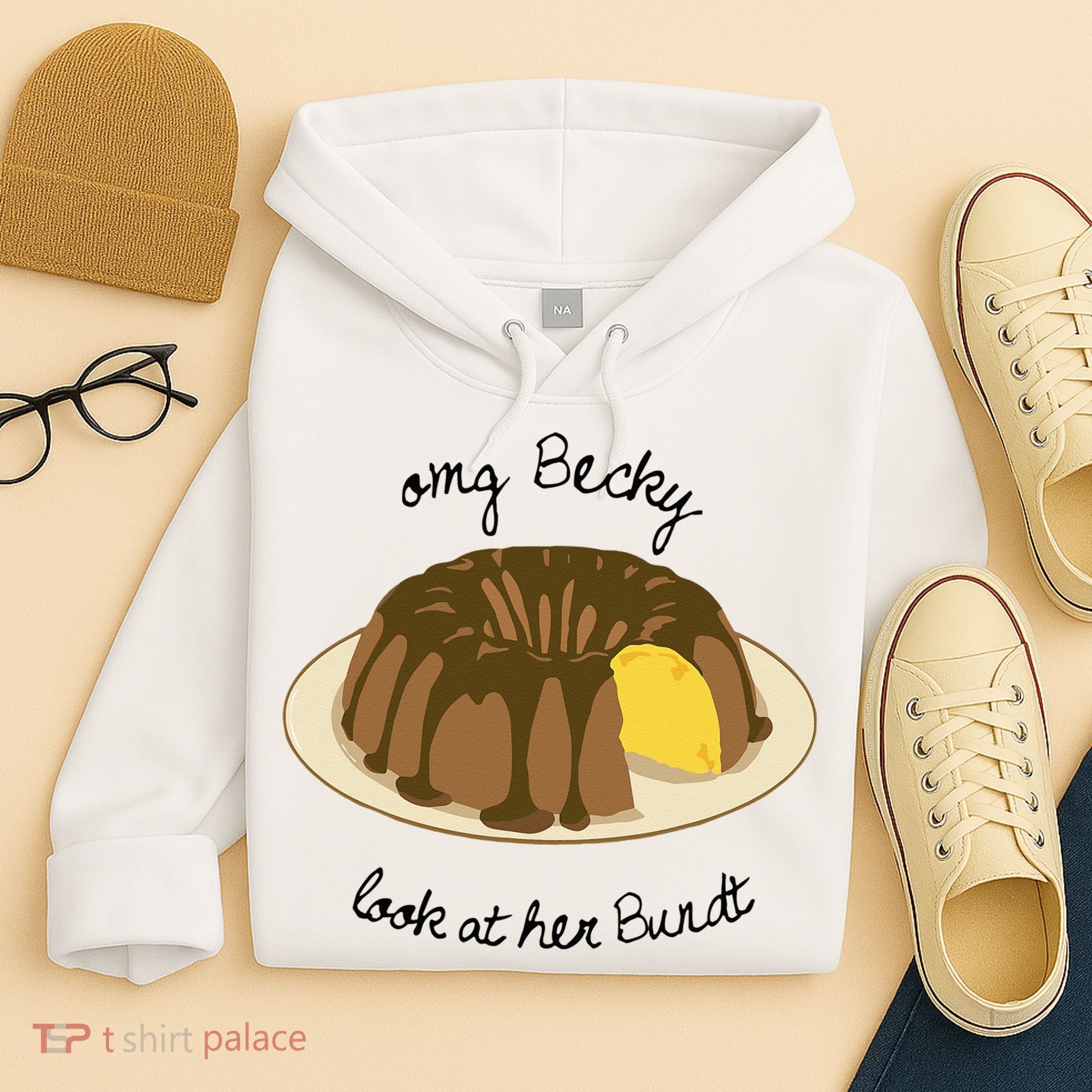 Funny Baking For Baker OMG Becky Look At Her Bundt Hoodie