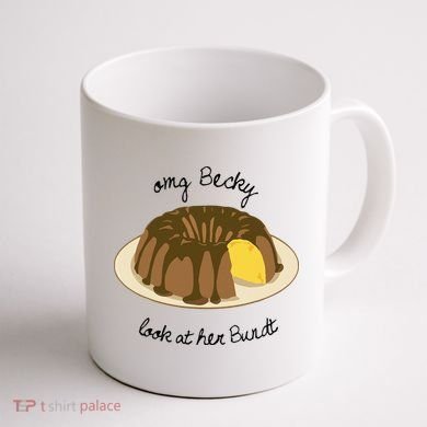 Funny Baking For Baker OMG Becky Look At Her Bundt Coffee Mug back