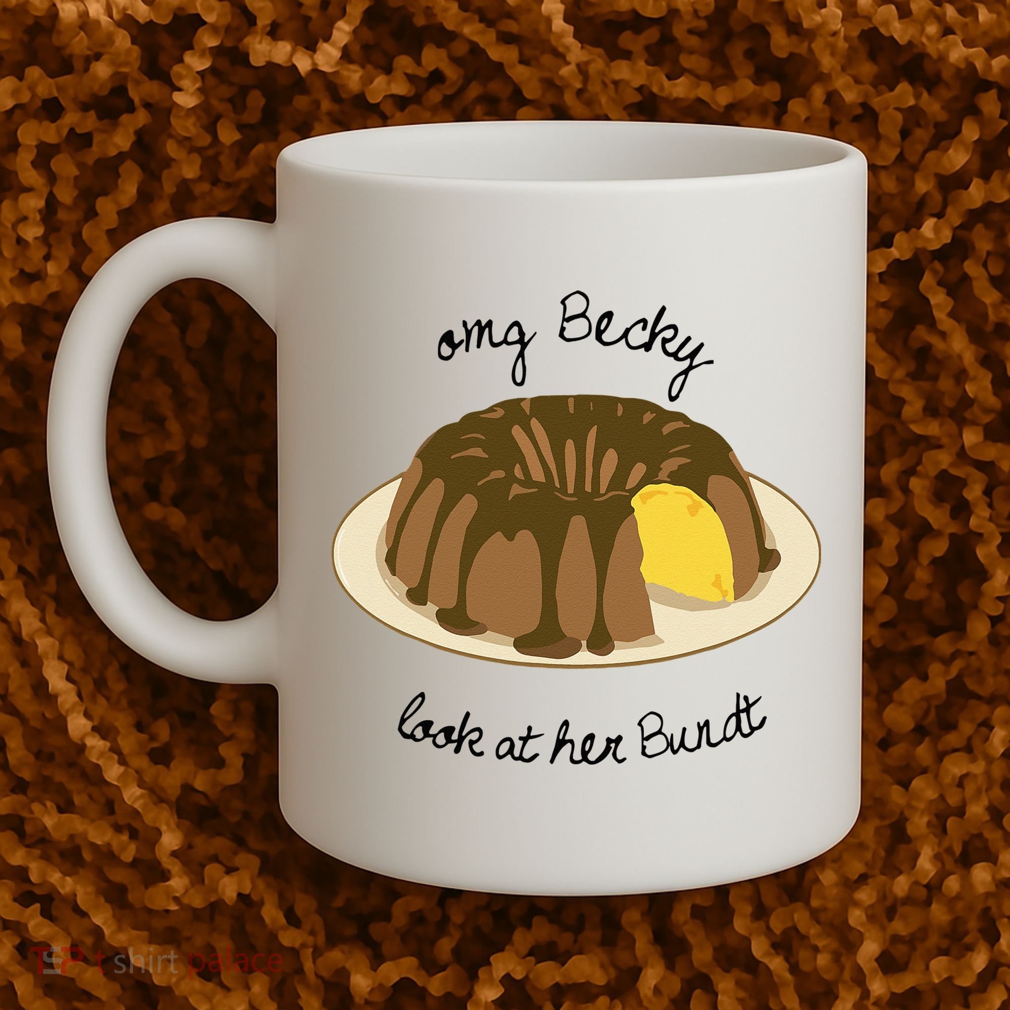Funny Baking For Baker OMG Becky Look At Her Bundt Coffee Mug