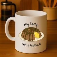 Funny Baking For Baker OMG Becky Look At Her Bundt Coffee Mug thumb 4