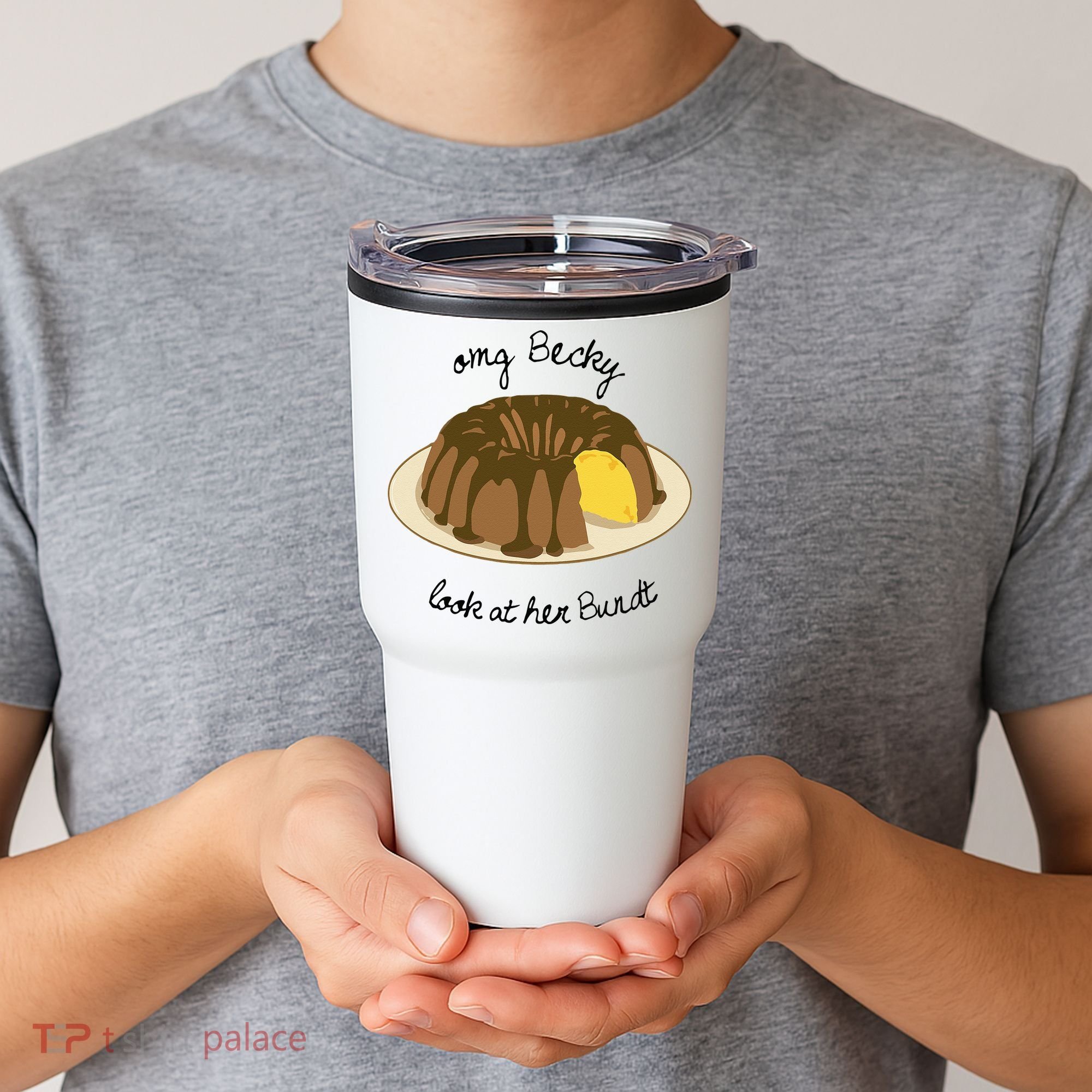 Funny Baking For Baker OMG Becky Look At Her Bundt Tumbler