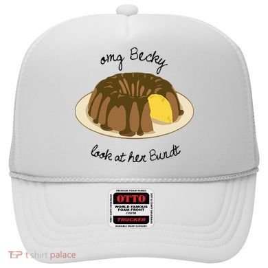 Funny Baking For Baker OMG Becky Look At Her Bundt Hat