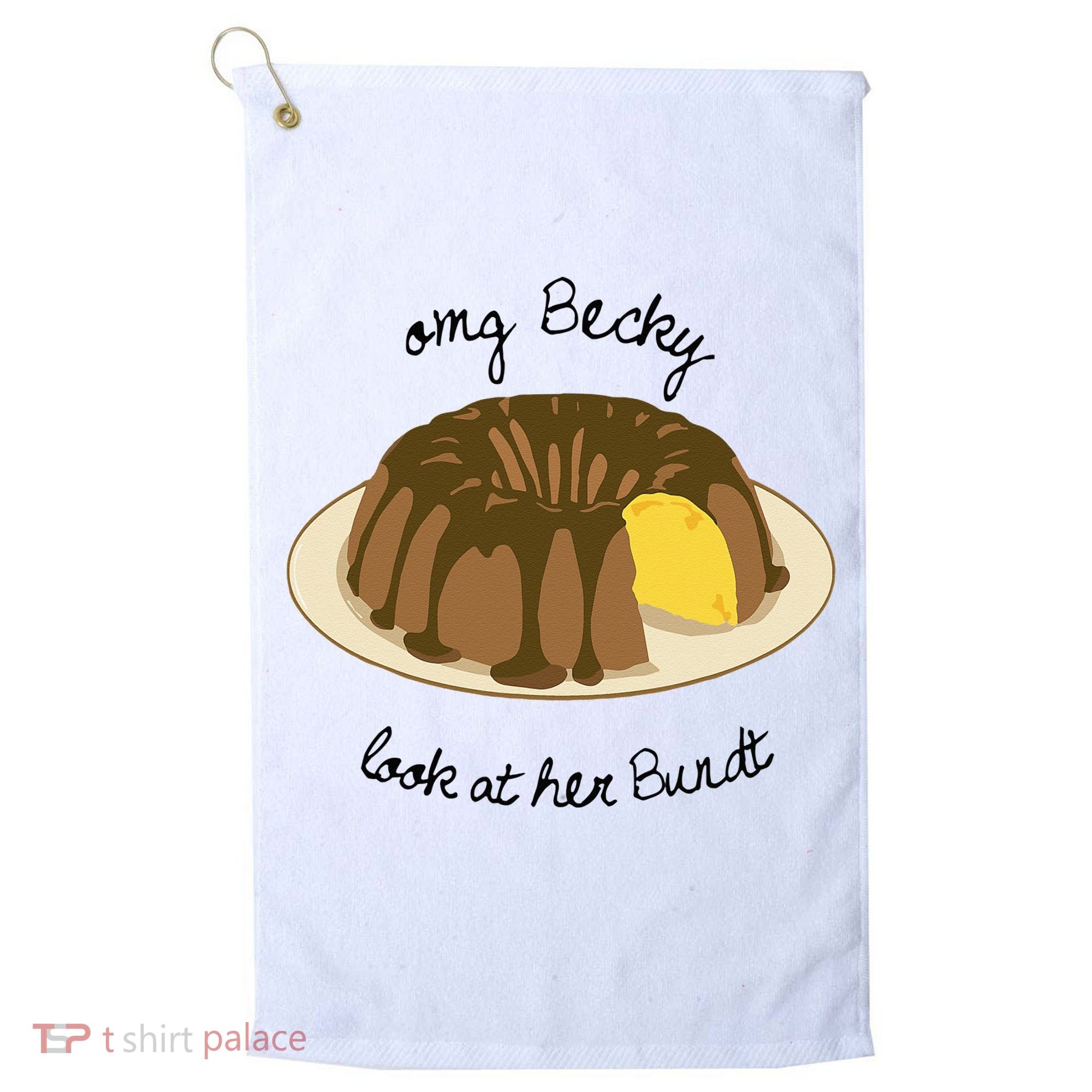 Funny Baking For Baker OMG Becky Look At Her Bundt Golf Towel