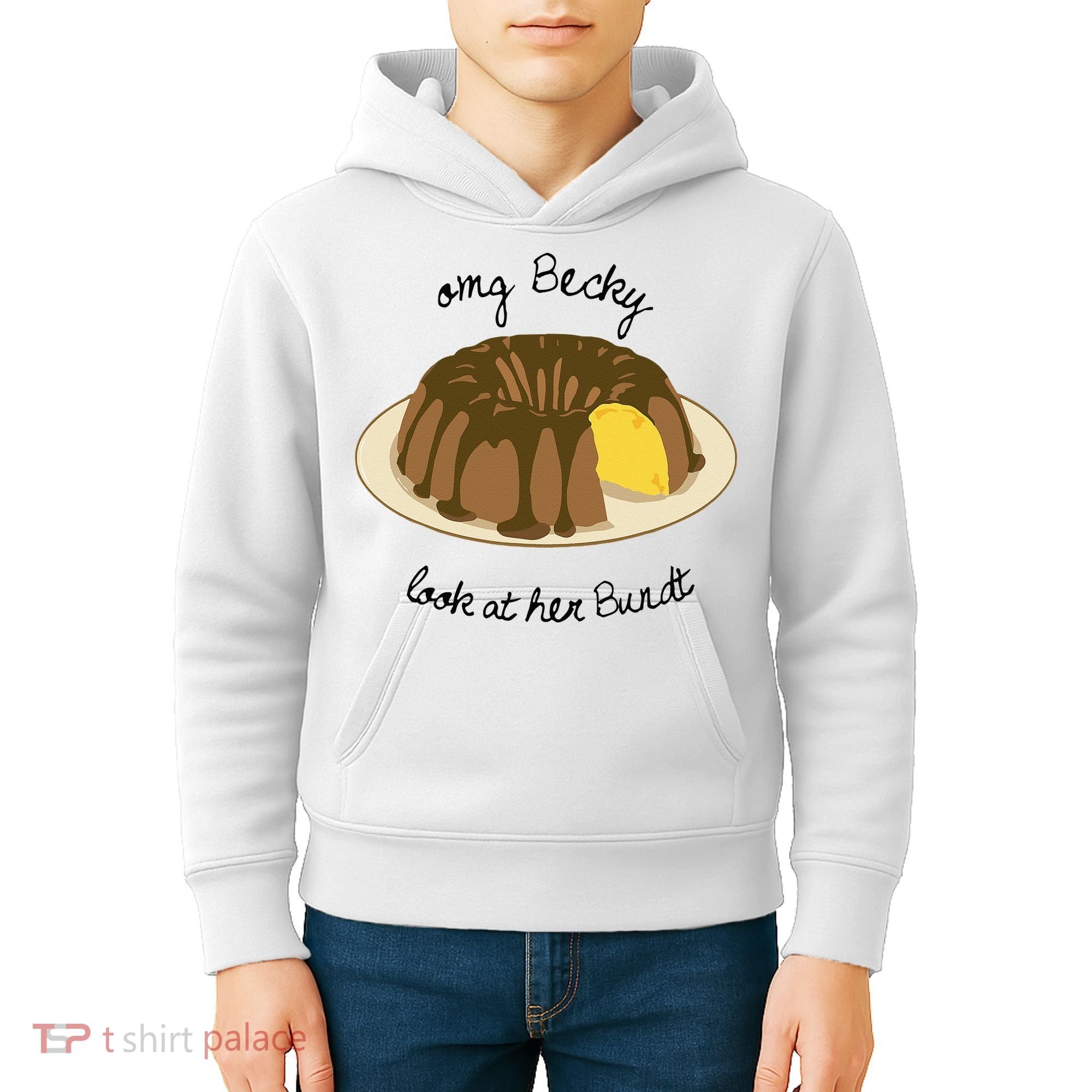 Funny Baking For Baker OMG Becky Look At Her Bundt Kids Hoodie