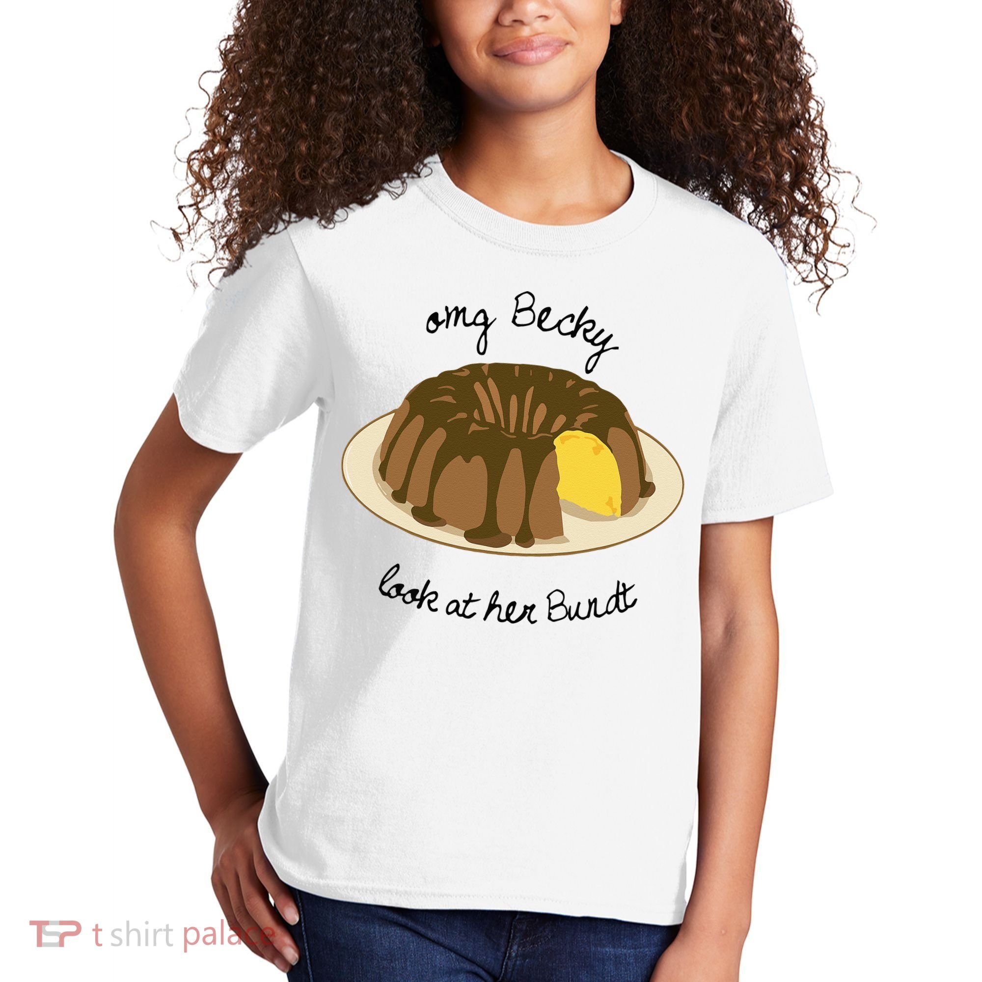 Funny Baking For Baker OMG Becky Look At Her Bundt Kids T-Shirt