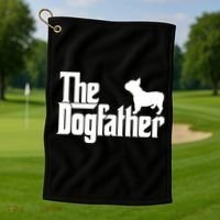 French Bulldog Father Dad Gift The Dogfather Gift Funny Gift Golf Towel thumb 1