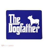 French Bulldog Father Dad Gift The Dogfather Gift Funny Gift Mousepad thumb 0