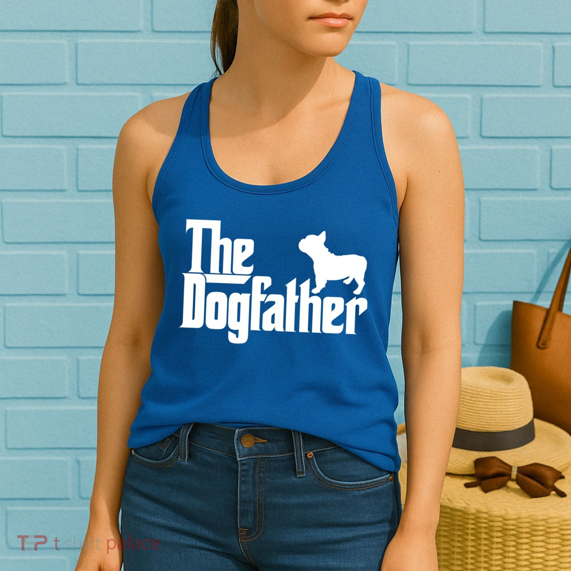 French Bulldog Father Dad Gift The Dogfather Gift Funny Gift Women's Tank Top